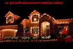 Video: le più belle decorazioni di luci di Natale per la casa